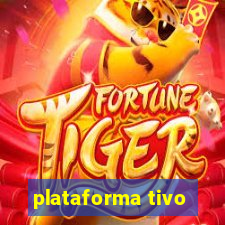 plataforma tivo